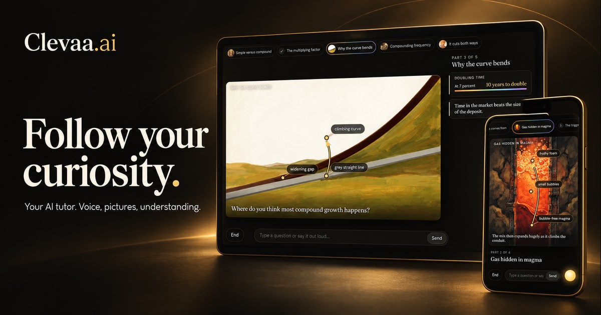 Clevaa: Follow your curiosity. An AI tutor with voice, pictures and illustrated lessons on desktop and phone.